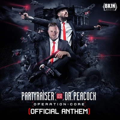 Partyraiser Operation: CORE (Official Anthem)