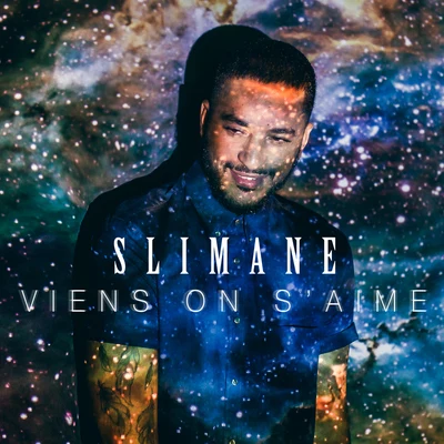 Viens on saime 专辑 Slimane