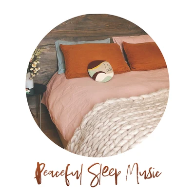 Peaceful Sleep Music: Relaxing Instrumental Melodies to Calm Down, Inner Harmony, Deeper Sleep, Relaxation, Stress Relief 專輯 Music For Absolute Sleep