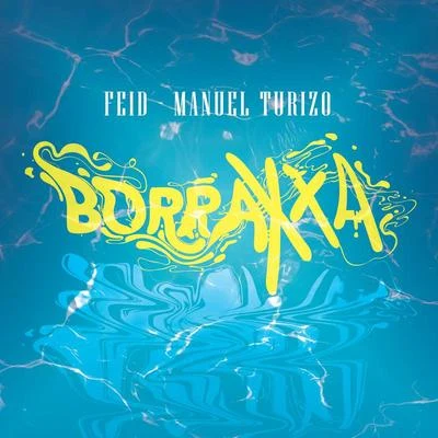 BORRAXXA 專輯 Manuel Turizo/Ozuna