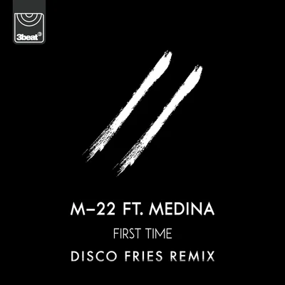 First Time (Disco Fries Remixes) 专辑 Rhea Melvin/M-22