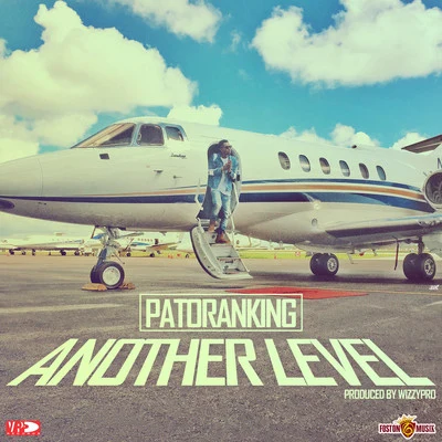 Another Level 專輯 Patoranking/R2Bees/DJ Spin$/Davido/John Vuitton