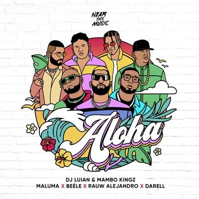 Aloha (feat. Darell, Mambo Kingz & DJ Luian) 專輯 Maluma