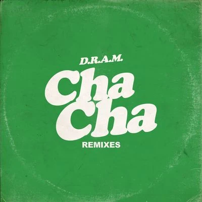 Cha Cha (Remixes) 專輯 D.R.A.M./Kyle/The Americanos