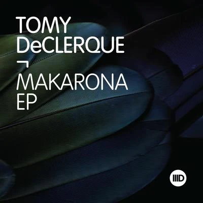 Makarona EP 專輯 Luca Gaeta/Tomy DeClerque/Jason Fernandes