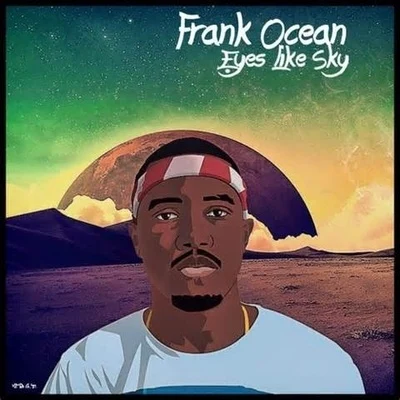 Eyes Like Sky 專輯 Frank Ocean