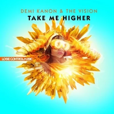 TAKE ME HIGHER 專輯 Demi Kanon