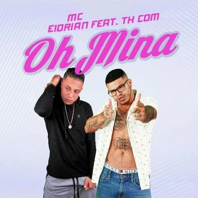 Oh Mina (feat. Th CDM) 專輯 Th CDM/Mc Danny