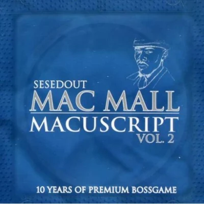 The Macuscripts, Vol. 2 專輯 Mac Mall/TRIPLE C/Coolio Da Unda Dogg/Willie Henn/Reek Daddy