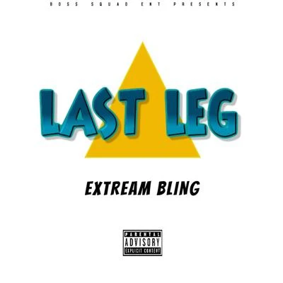 Last Leg 專輯 Eliconne/Extream Bling