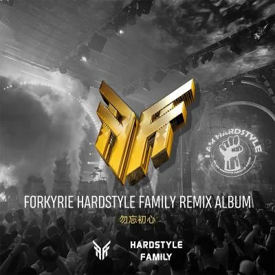 FORKYRIE HARDSTYLE FAMILY REMIX ALBUM 專輯 Cycle