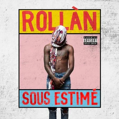 Sous Estimé 專輯 ROLLÀN/Makkie