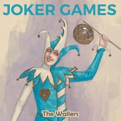 Joker Games 專輯 The Wailers