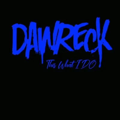 This What I Do 專輯 Killie/Dawreck