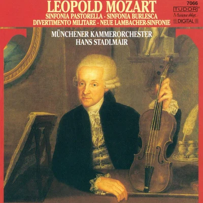 MOZART, L.: Symphonies - Eisen G2, G3, G16, G7Divertimento militare, cioe Sinfonia (Munich Chamber Orchestra, Stadlmair) 专辑 Munich Chamber Orchestra