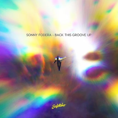 Back This Groove Up 专辑 Sonny Fodera