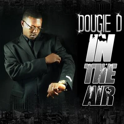 In the Air 专辑 Dougie D