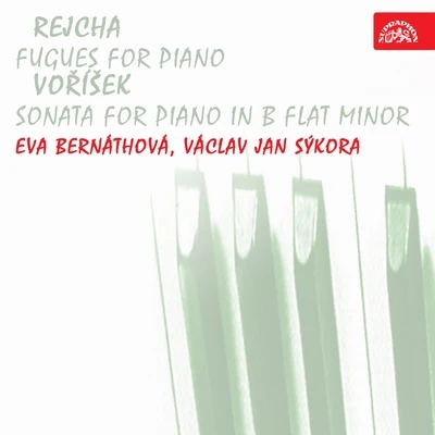 Rejcha: Fugues for Piano - Voříšek: Sonata for Piano in B-Flat Minor 專輯 Josef Hala/Vaclav Jan Sykora