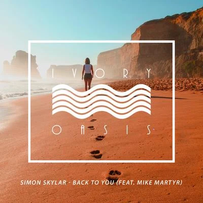 Back to You (feat. Mike Martyr) 專輯 Simon Skylar/GESES/Kate Wild