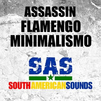 Flamengo Minimalismo 專輯 Mokobé/ASSASSIN/ACID/Fabe/BASE