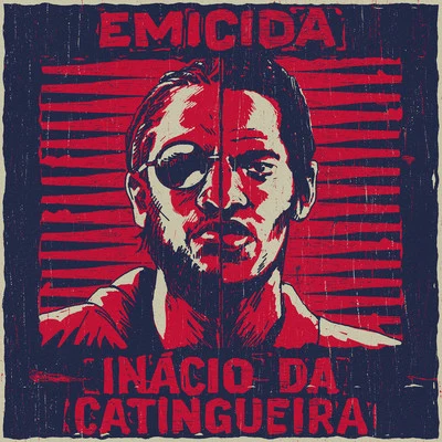 Inácio da Catingueira 專輯 Criolo/Rodrigo Campos/Evandro Fióti/Mano Brown/Emicida