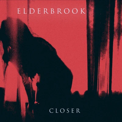 Elderbrook Closer