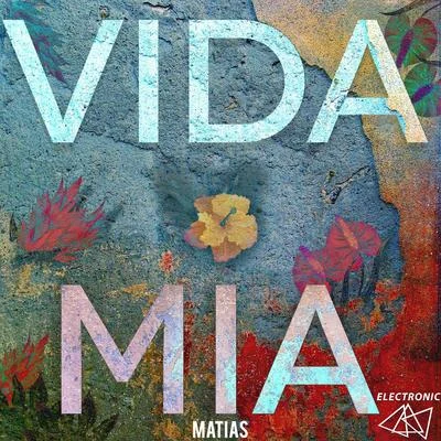 Matias Vida Mia