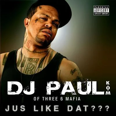 Jus Like Dat??? - Single 專輯 DJ Paul/Hard Creation/Demon Squad/Deatlok Hardcore Team/DJ Panic