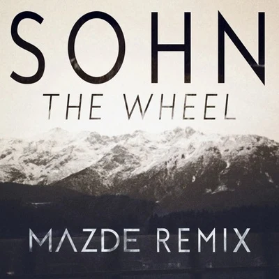 The Wheel (Mazde Remix) 專輯 Mazde