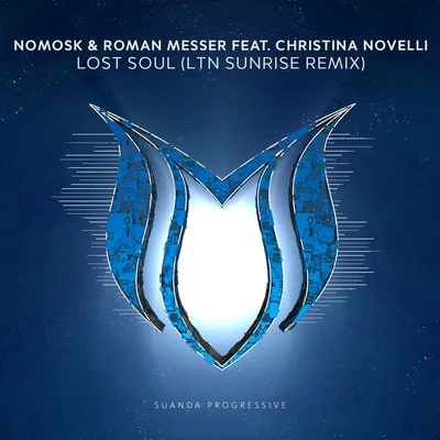 NoMoskCaRi Lost Soul (LTN Sunrise Remix)