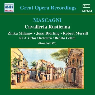 MASCAGNI: Cavalleria Rusticana (Milanov, Bjorling) (1953) 专辑 Renato Cellini/Robert Merrill/Jussi Björling