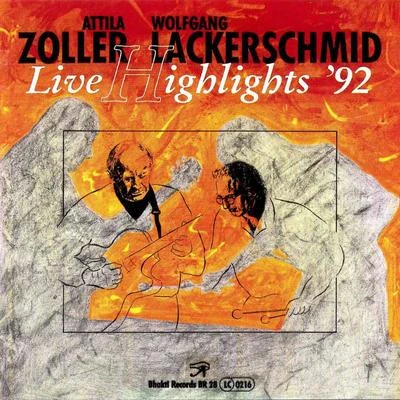 Live Highlights 92 專輯 Attila Zoller/Wolfgang Lackerschmid