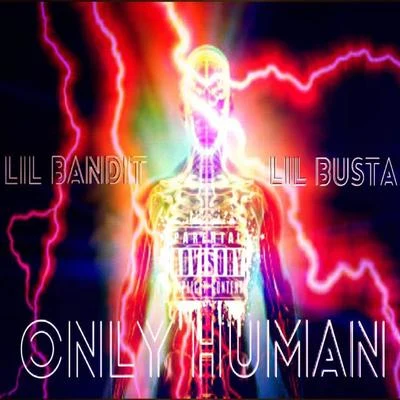 Only Human 專輯 Lil Busta/雷恩RAYN