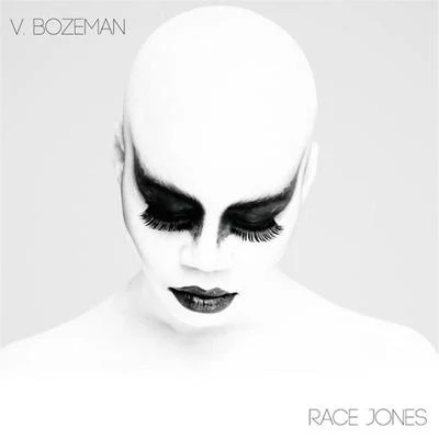 Race Jones 专辑 V. Bozeman