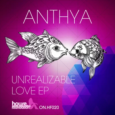 Unrealizable Love Ep 专辑 Alex Bartlett/Anthya