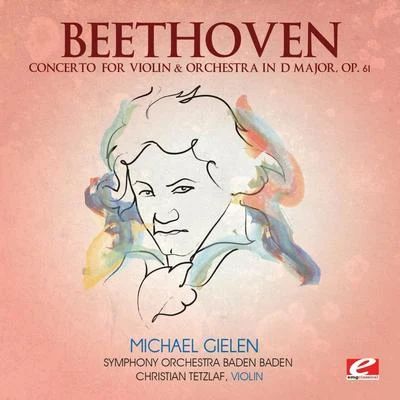 Christian TetzlaffPreben IwanDanish National Symphony OrchestraThomas Dausgaard Beethoven: Concerto for Violin & Orchestra in D Major, Op. 61 (Digitally Remastered)