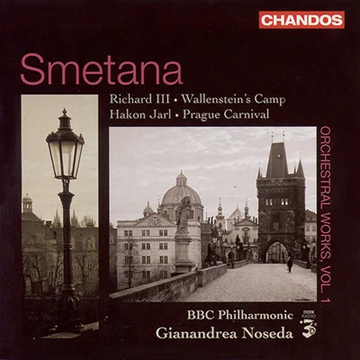 SMETANA, B.: Orchestral Works, Vol. 1 (BBC Philharmonic, Noseda) - Richard IIIWallensteins CampHakon JarlThe Prague Carnival 專輯 David Childs/Ben Gernon/BBC Philharmonic Orchestra