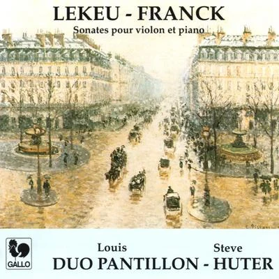 Guillaume Lekeu: Sonata for Violin & Piano in G Major - César Franck: Sonata for Violin & Piano in A Major, FWV 8 专辑 Jean-Paul Dessy/Boyan Vodenitcharov/Guillaume Lekeu