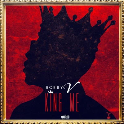 King Me 专辑 Bobby V