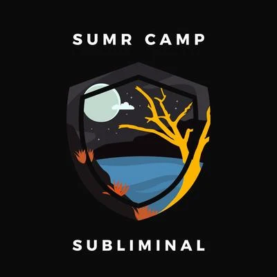 Subliminal 专辑 SUMR CAMP