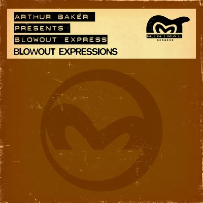 Blowout Expressions 专辑 the Criminal Element/Woodyman/Arthur Baker/Will Downing/Timmy Regisford