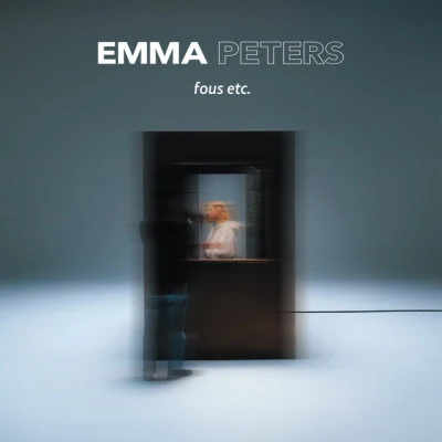 Fous etc. 專輯 Emma Peters/Monaldin