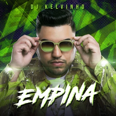 Empina 專輯 MC Poneis/DJ Kelvinho