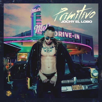 Primitivo 专辑 Jochy El Lobo/Linowz/Billy Ronca