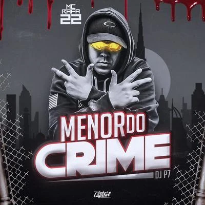 Menor do Crime 专辑 MC Rafa 22