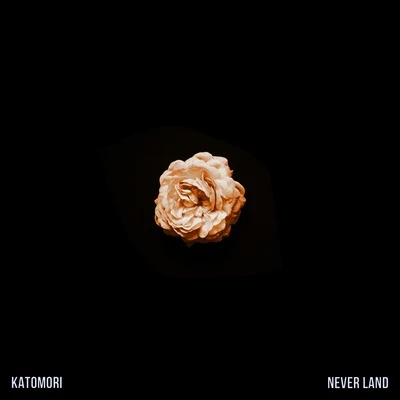 Never Land 專輯 KATOMORI