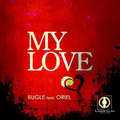 Bugle My Love (feat. Oriel)