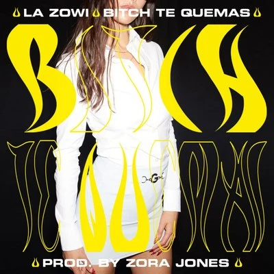 ***** Te Quemas 專輯 Bea Pelea/La Zowi/Ms Nina