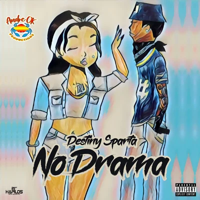 No Drama 专辑 Destiny Sparta/Fantan Mojah