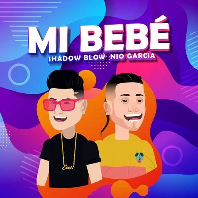 Mi Bebé 專輯 El Mayor/Shadow Blow